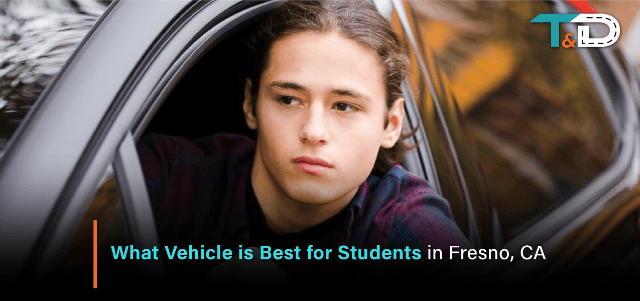 What Vehicle is Best for Students in Fresno, CA